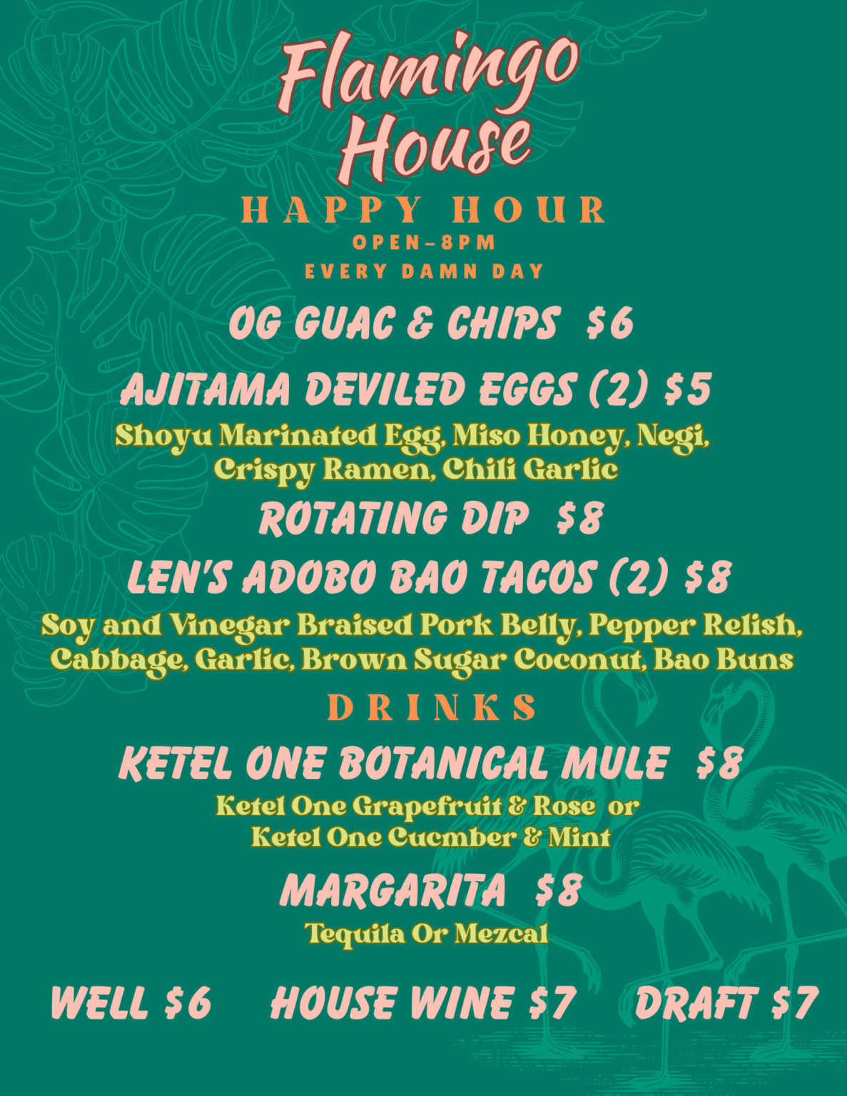 Flamingo House Happy Hour menu with discounted small plates, cocktails, beer, wine, and rotating dips available daily until 8 PM