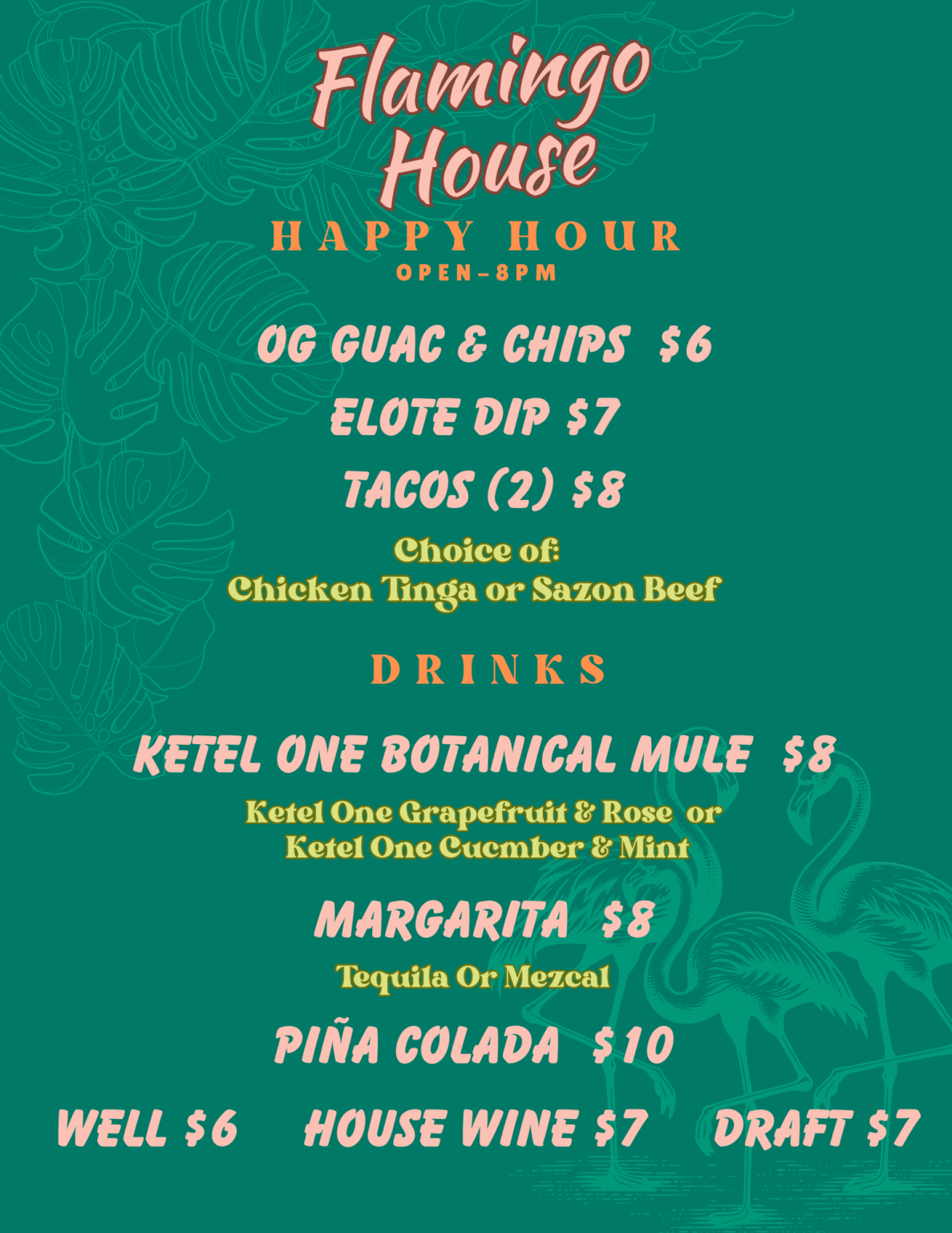Menu 3 Flamingo House Midtown Sacramento Happy Hour menu featuring discounted small plates, tacos, guacamole, margaritas, and Ketel One cocktails